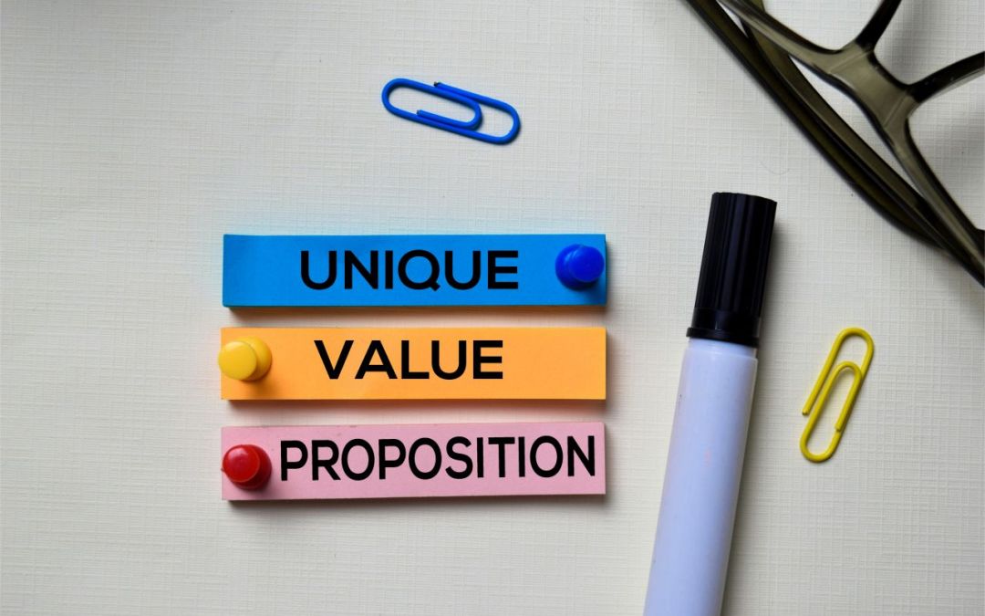 What’s your Unique Value Proposition?